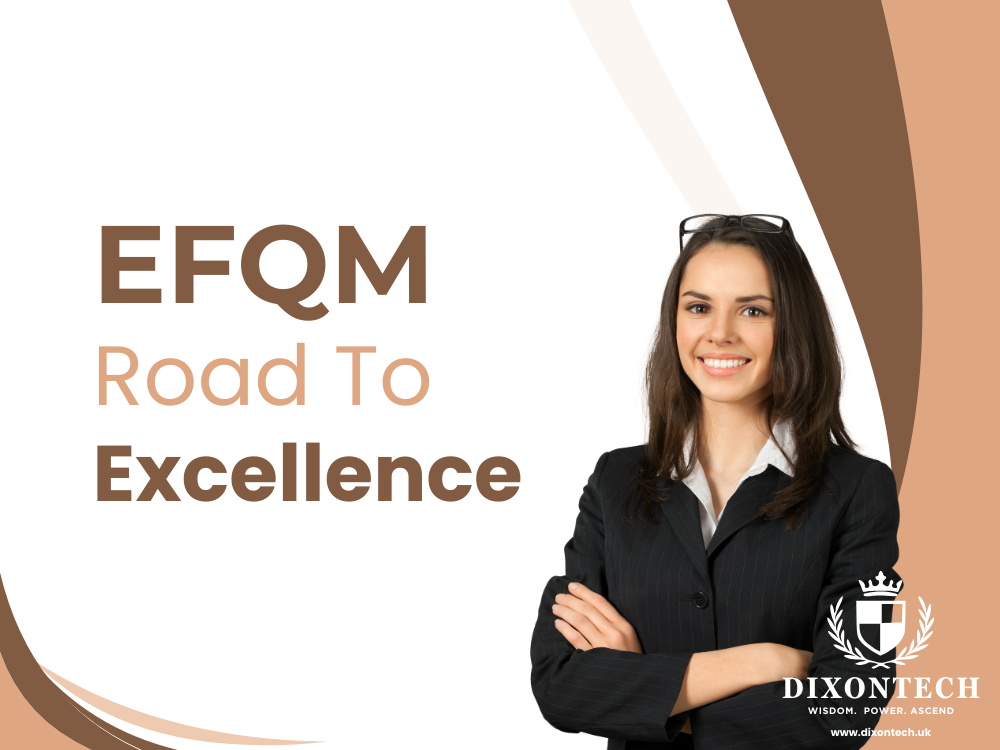  EFQM: Road to Excellence
